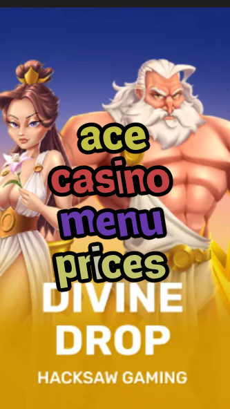 ace casino menu prices-fqqjrm9vrme7zzjgfjql.com